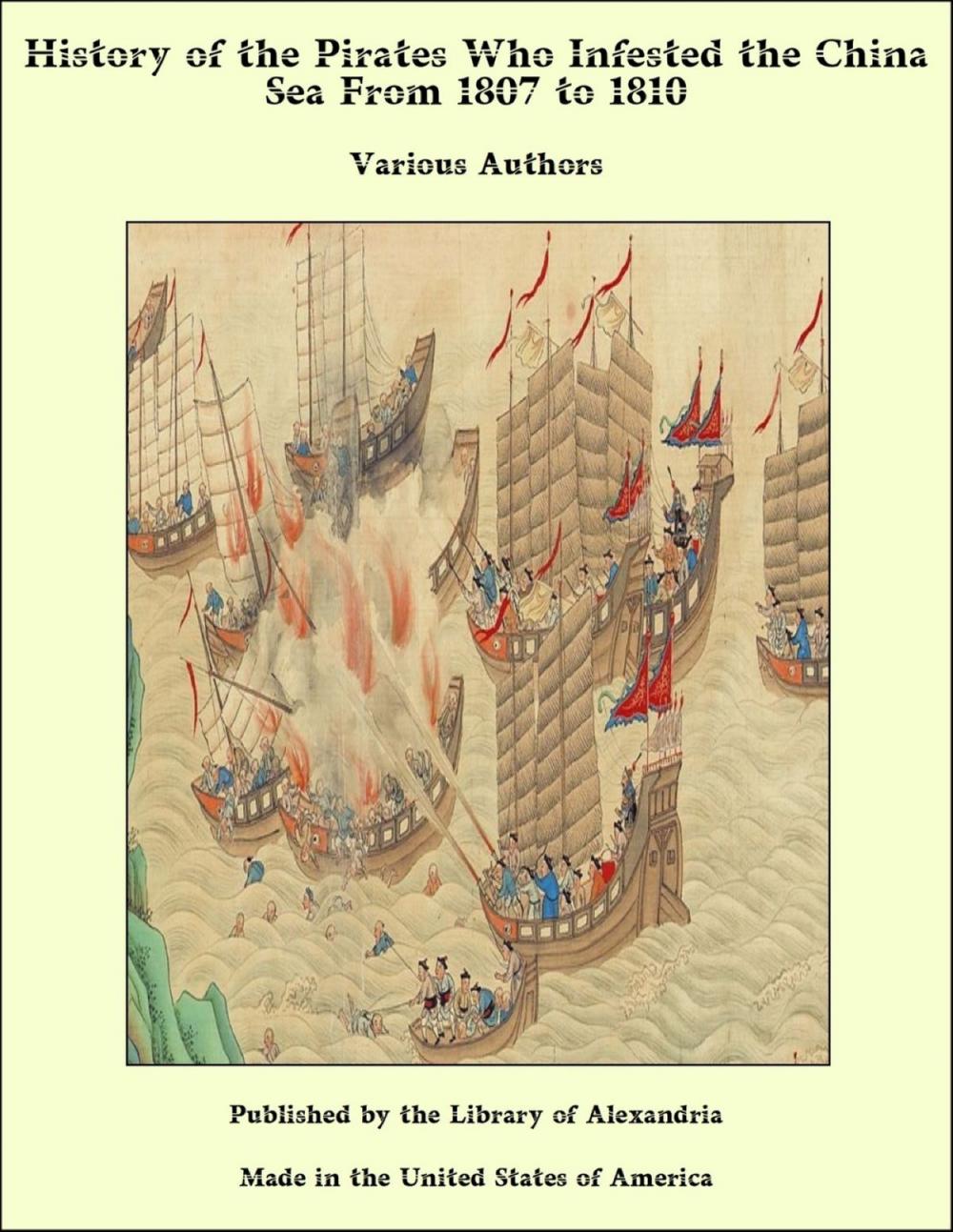 Big bigCover of History of the Pirates Who Infested the China Sea From 1807 to 1810