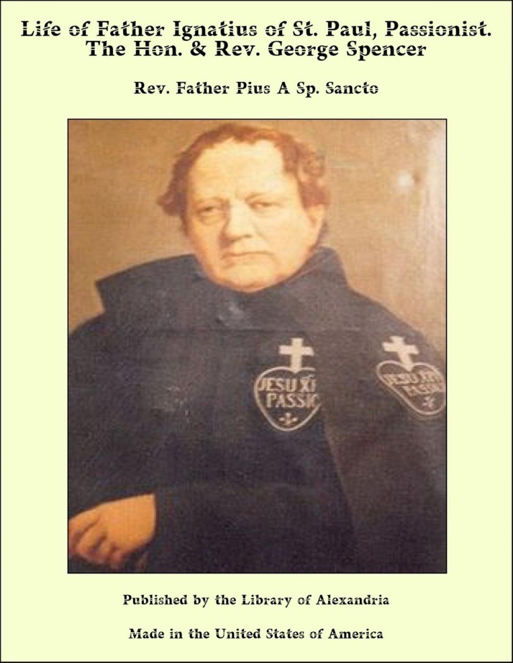 Big bigCover of Life of Father Ignatius of St. Paul, Passionist. The Hon. & Rev. George Spencer