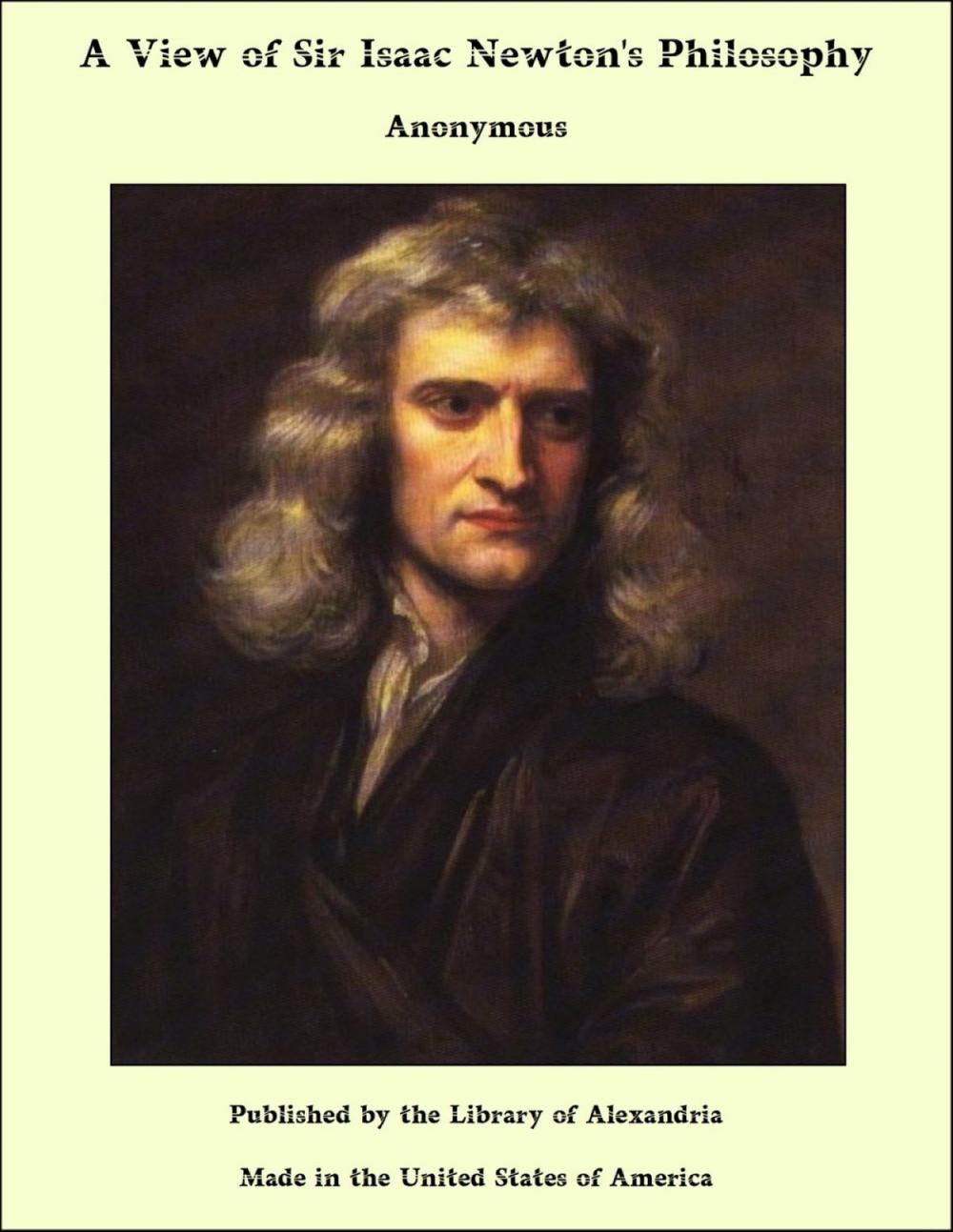 Big bigCover of A View of Sir Isaac Newton's Philosophy