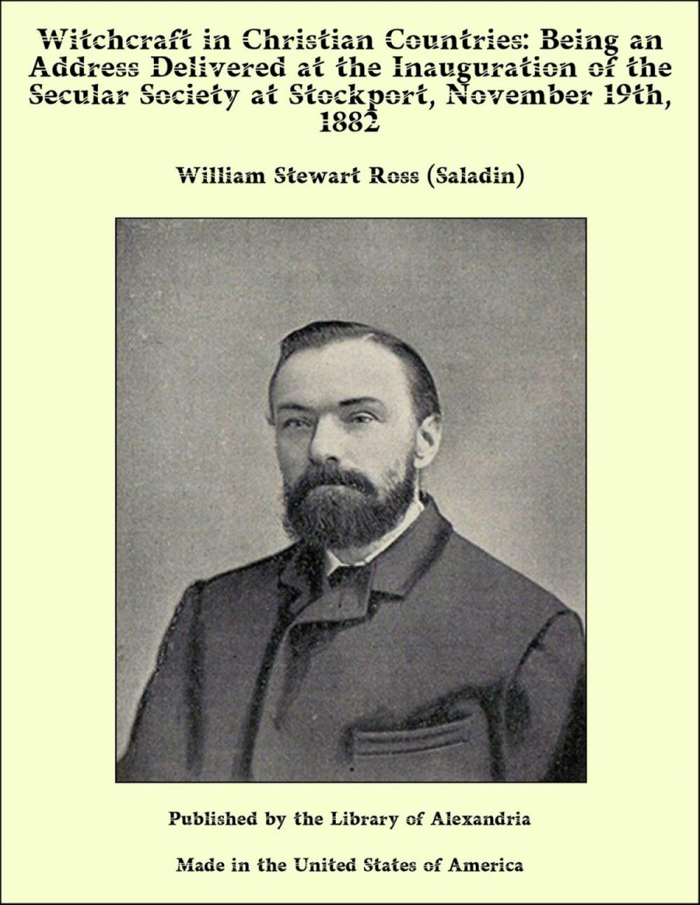 Big bigCover of Witchcraft in Christian Countries: Being an Address Delivered at the Inauguration of the Secular Society at Stockport, November 19th, 1882