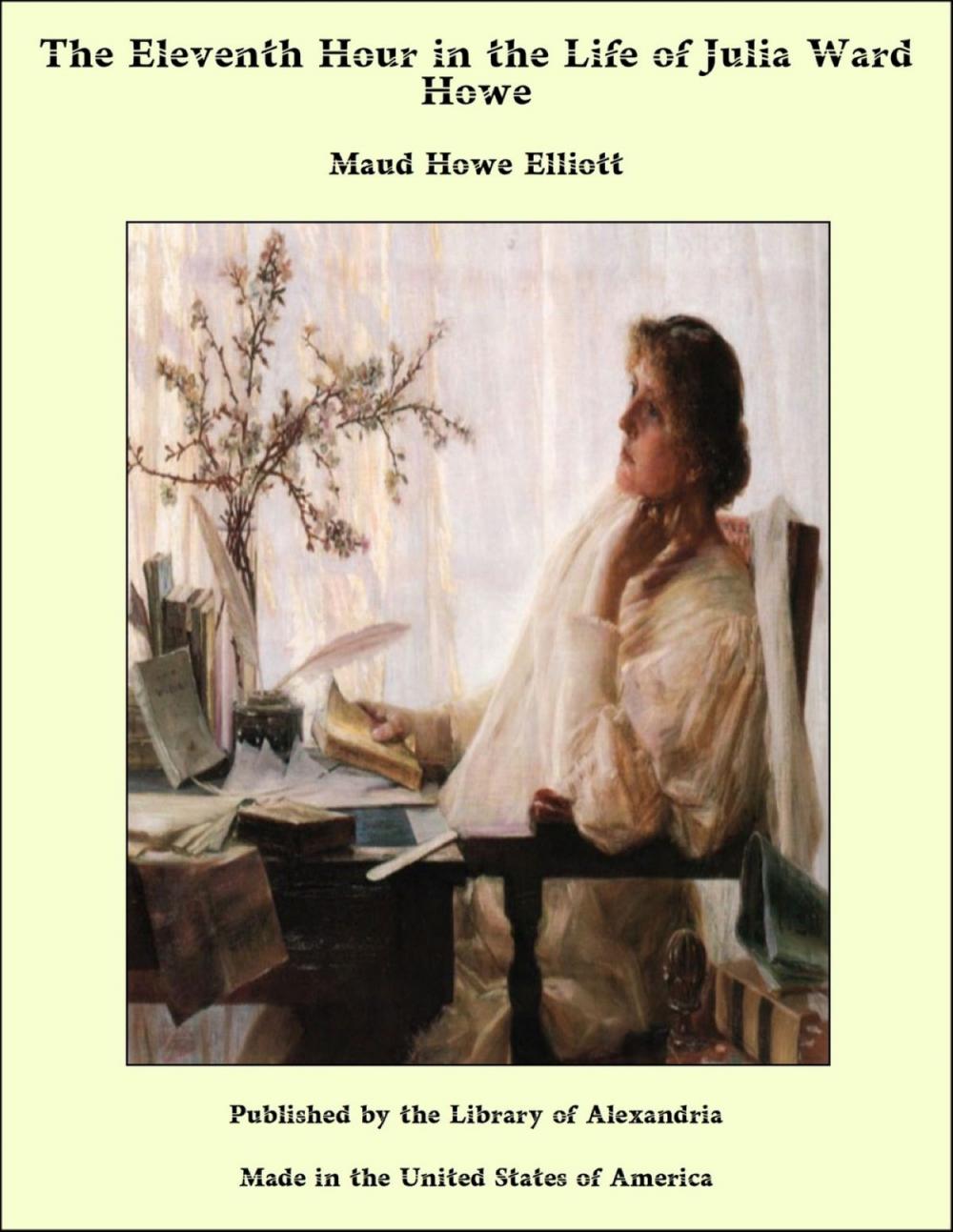 Big bigCover of The Eleventh Hour in the Life of Julia Ward Howe