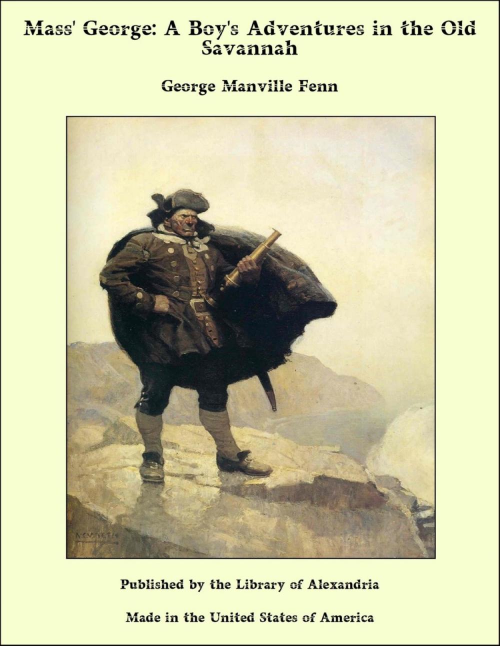 Big bigCover of Mass' George: A Boy's Adventures in the Old Savannah