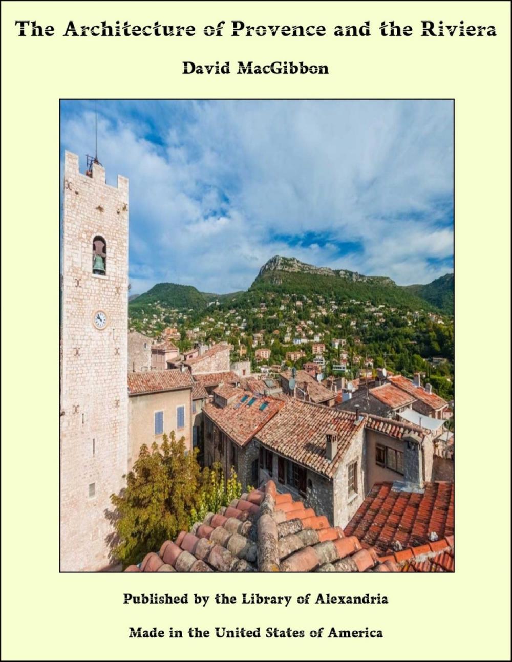 Big bigCover of The Architecture of Provence and the Riviera