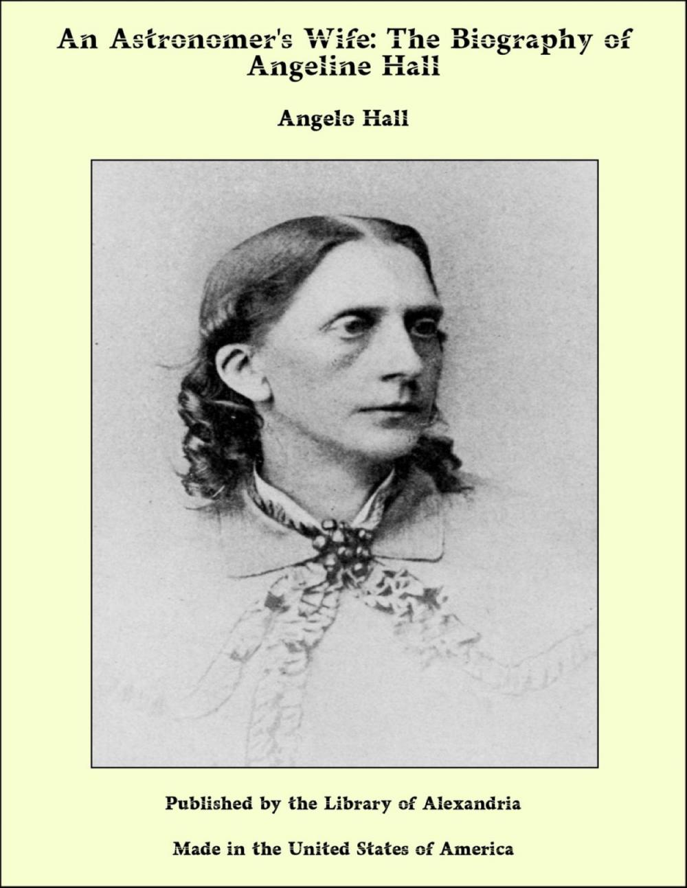 Big bigCover of An Astronomer's Wife: The Biography of Angeline Hall