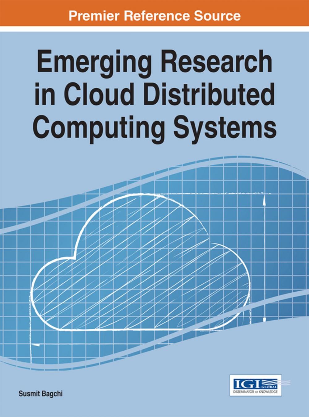 Big bigCover of Emerging Research in Cloud Distributed Computing Systems