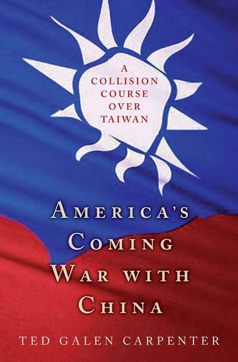 Big bigCover of America's Coming War with China