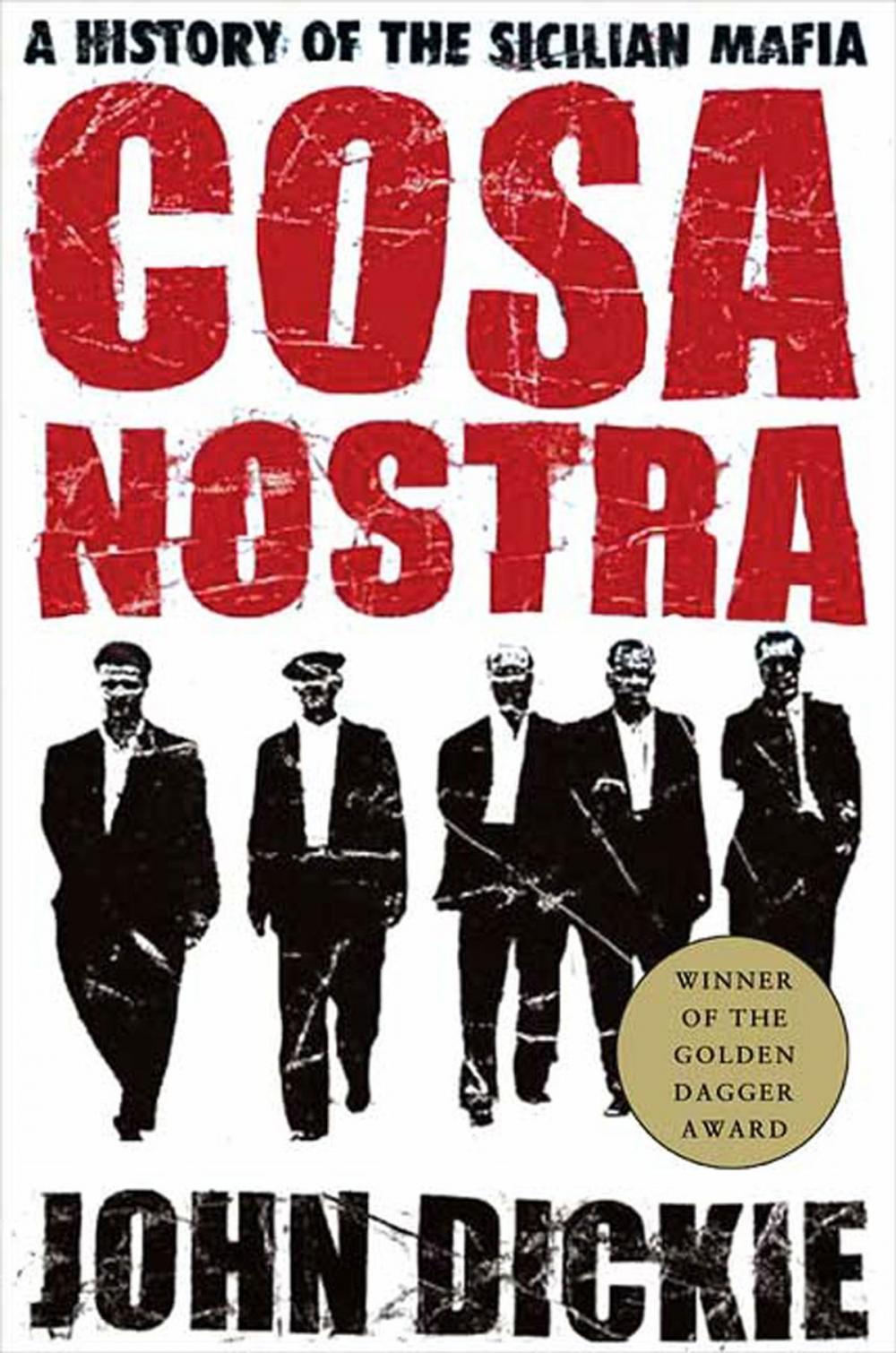 Big bigCover of Cosa Nostra: A History of the Sicilian Mafia