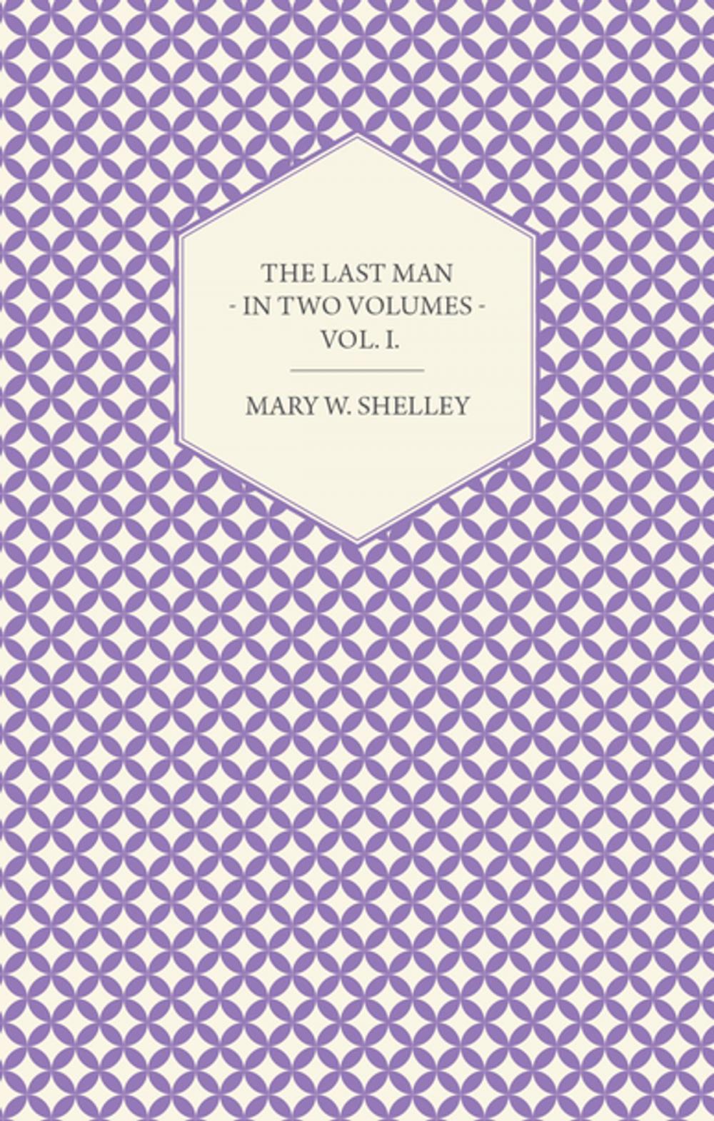 Big bigCover of The Last Man - In Two Volumes - Vol. I.