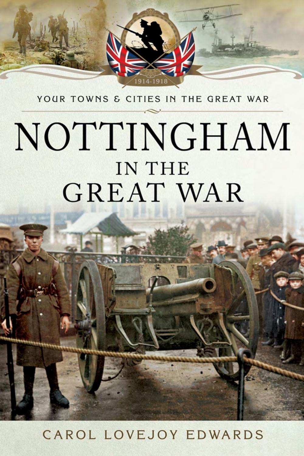 Big bigCover of Nottingham in the Great War