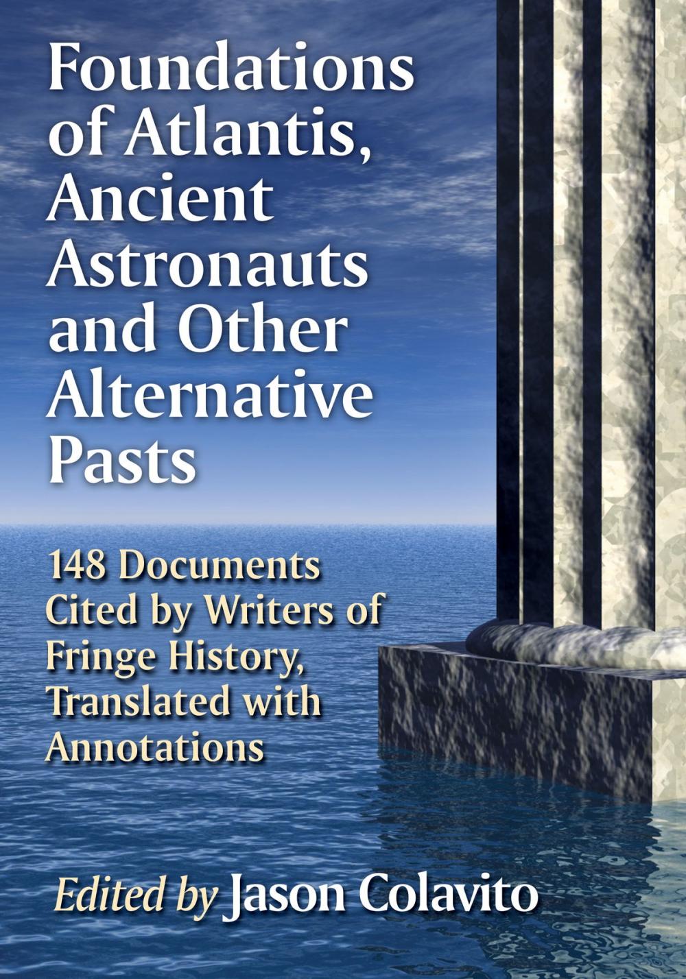 Big bigCover of Foundations of Atlantis, Ancient Astronauts and Other Alternative Pasts