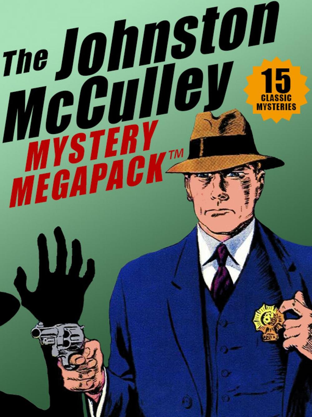 Big bigCover of The Johnston McCulley MEGAPACK ®: 15 Classic Crimes