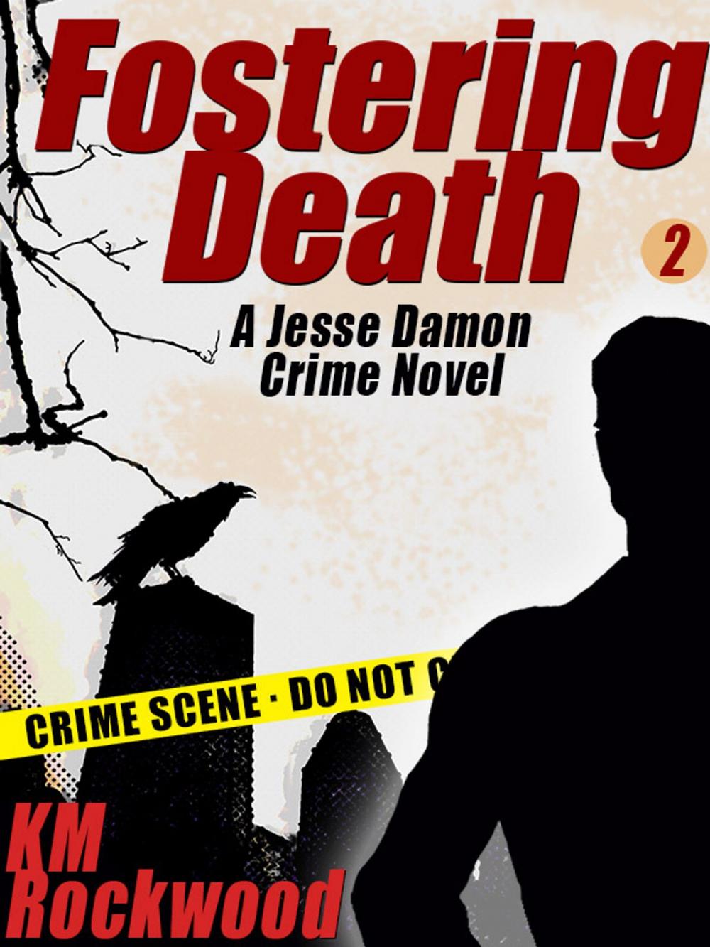 Big bigCover of Fostering Death: Jesse Damon Crime Novel #2