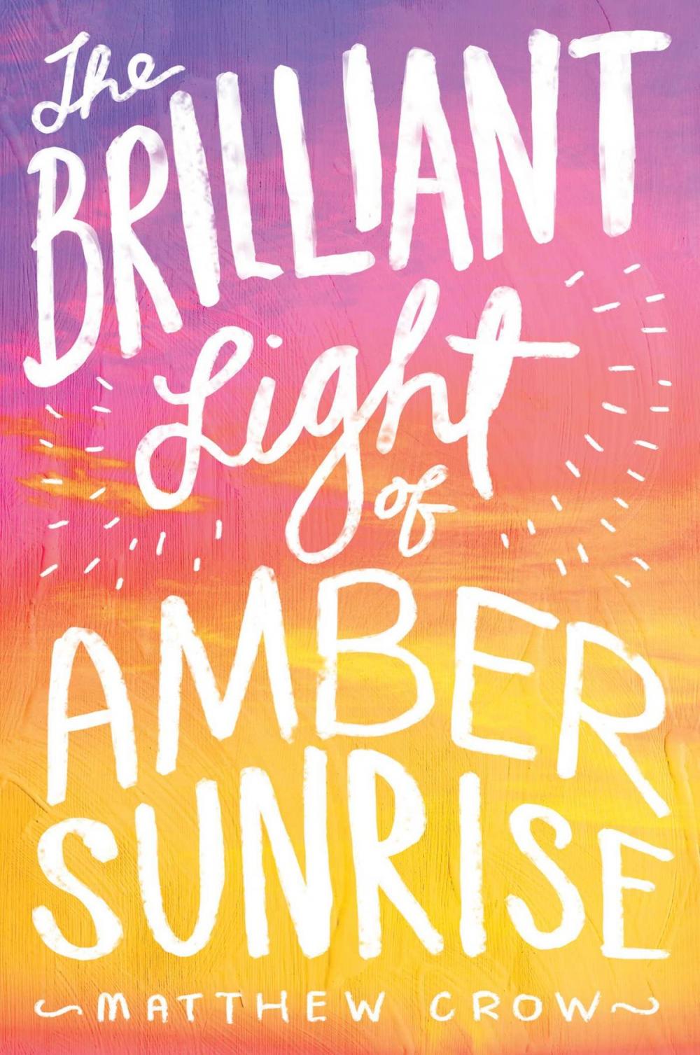 Big bigCover of The Brilliant Light of Amber Sunrise