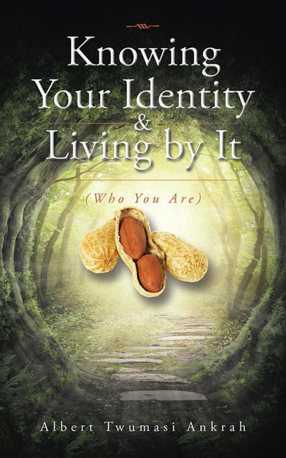 Big bigCover of Knowing Your Identity & Living by It