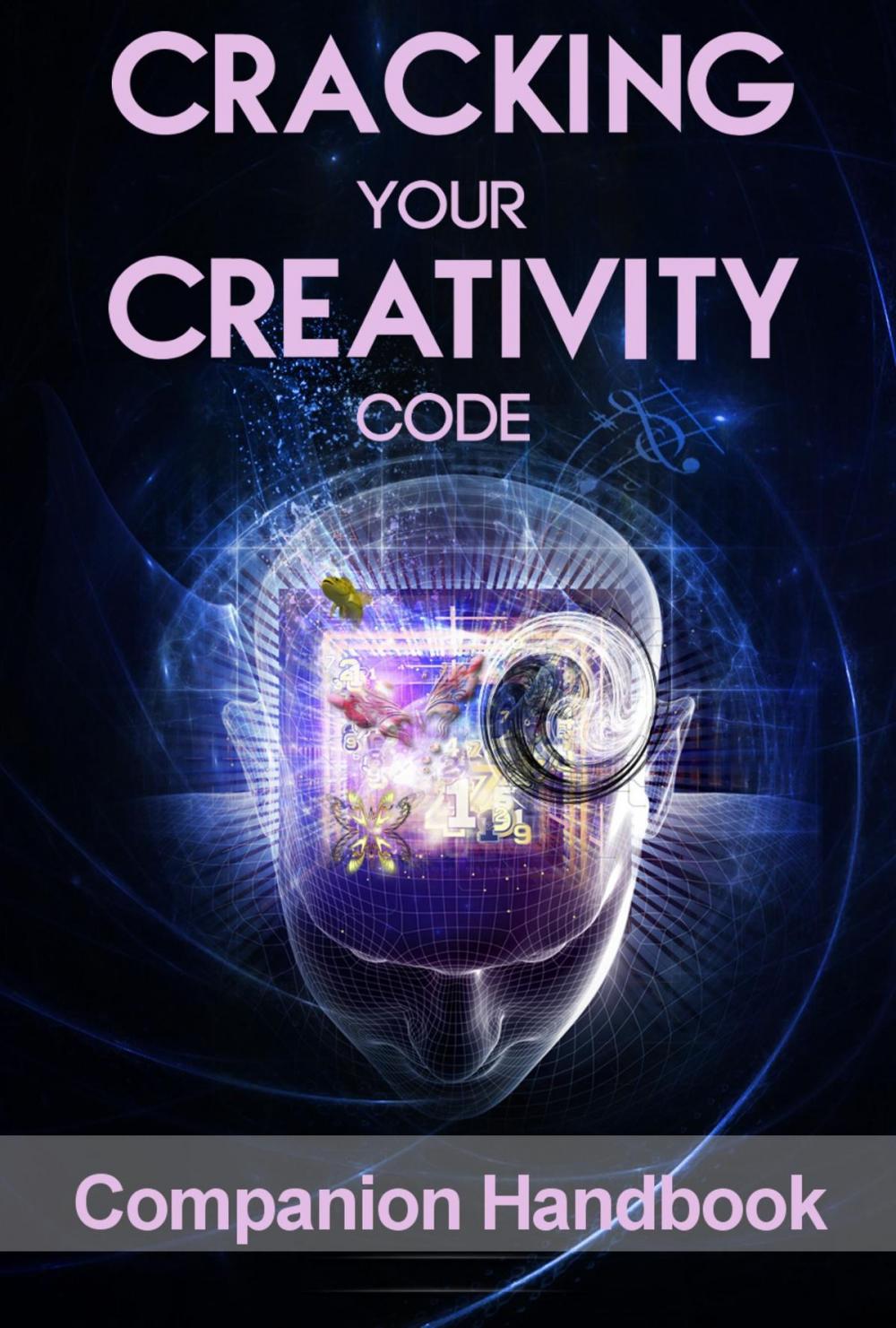 Big bigCover of Cracking Your Creativity Code Companion Handbook