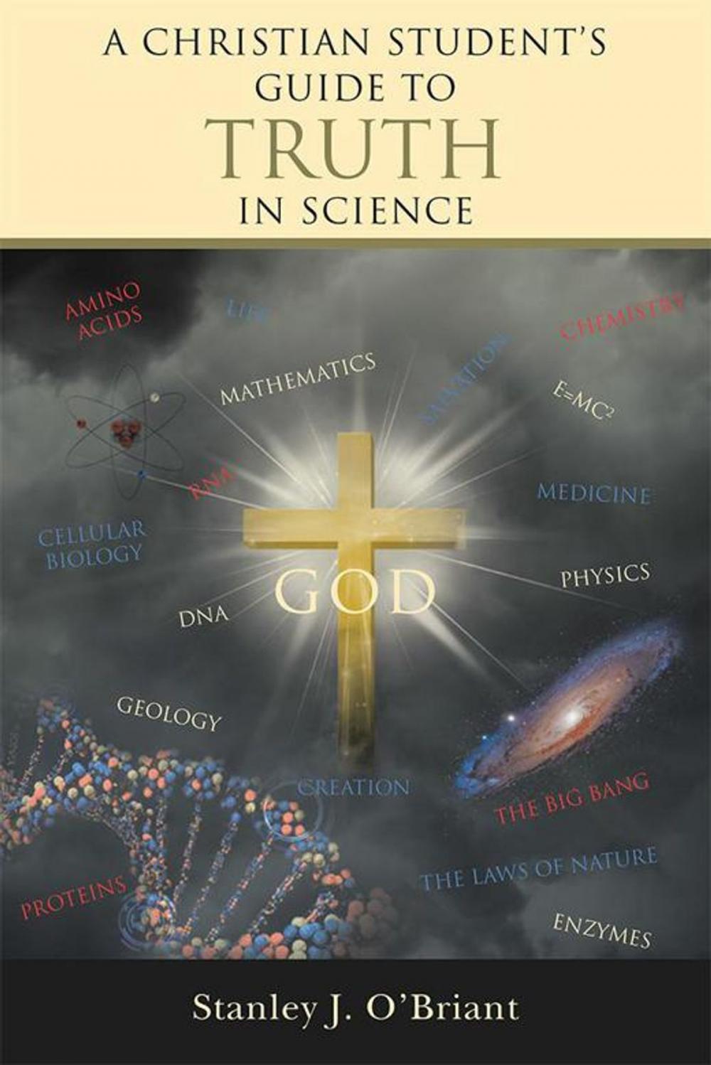 Big bigCover of A Christian Student’S Guide to Truth in Science