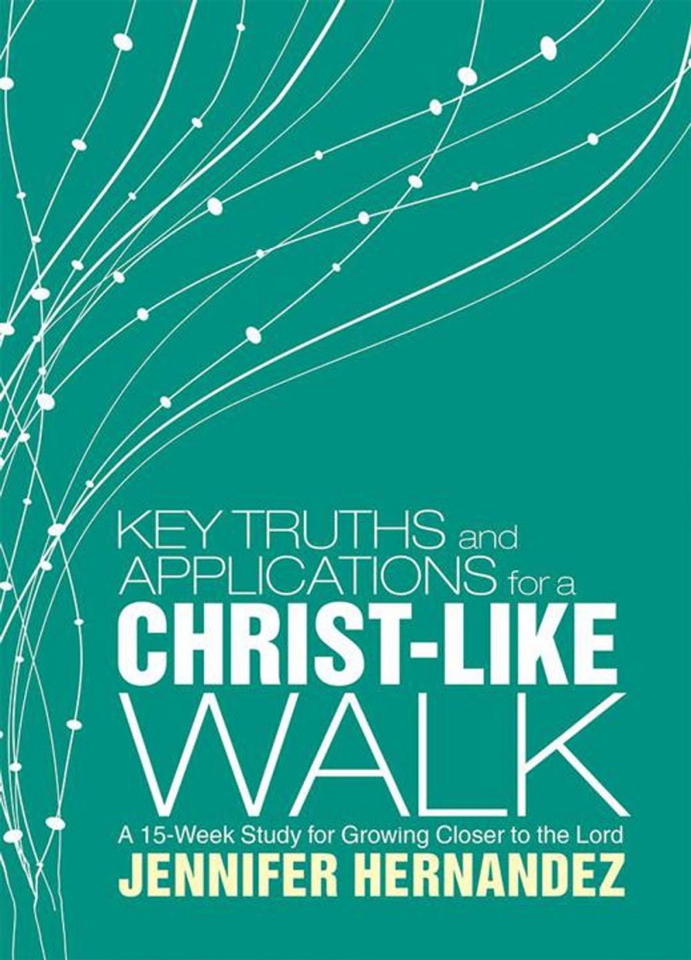 Big bigCover of Key Truths and Applications for a Christ-Like Walk