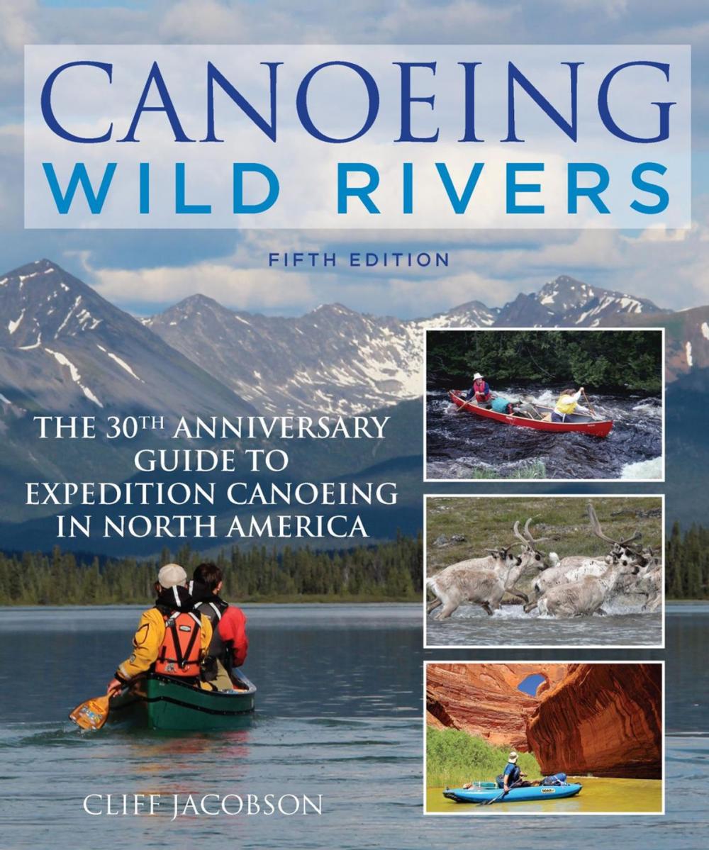 Big bigCover of Canoeing Wild Rivers