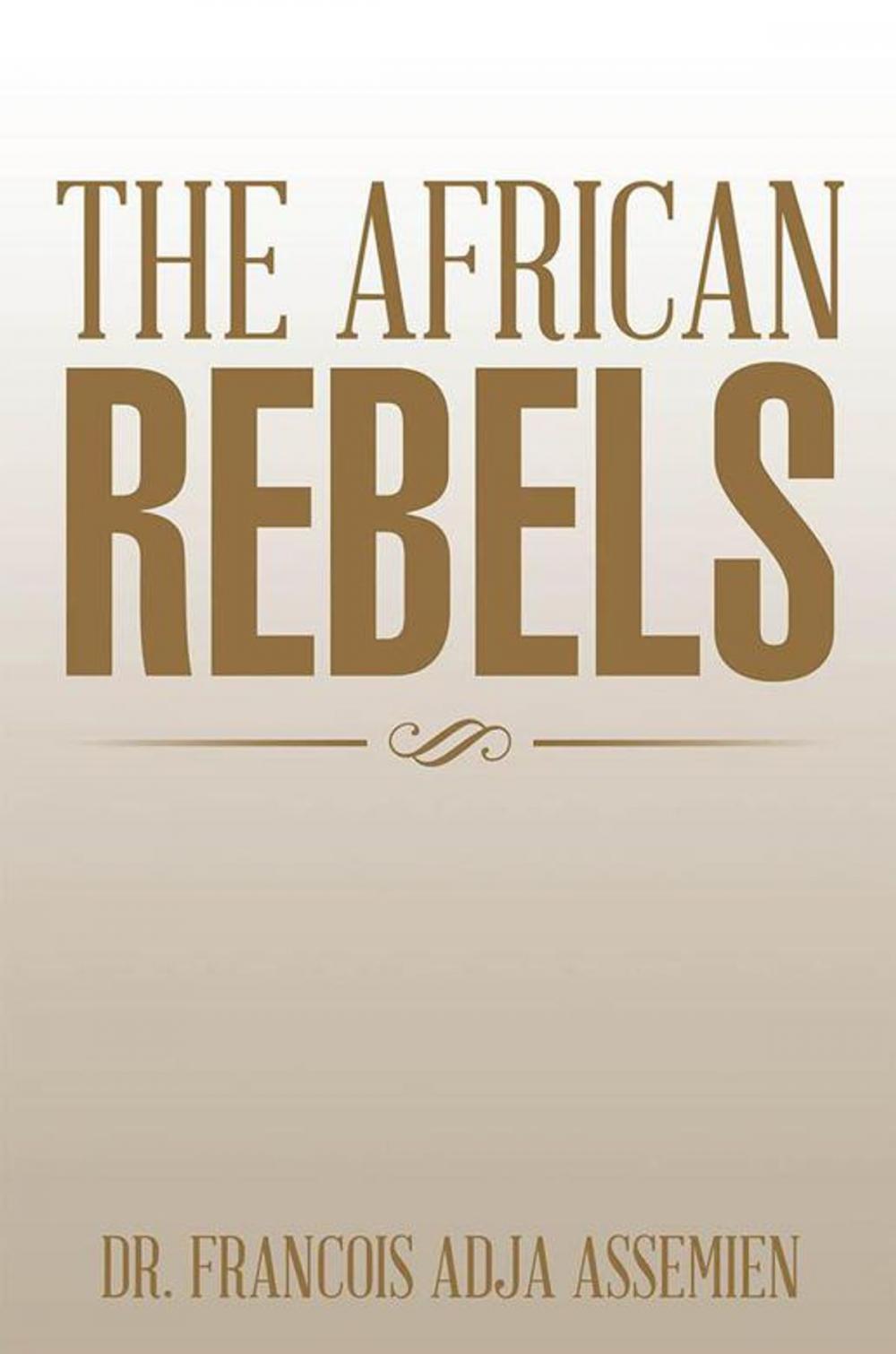 Big bigCover of The African Rebels