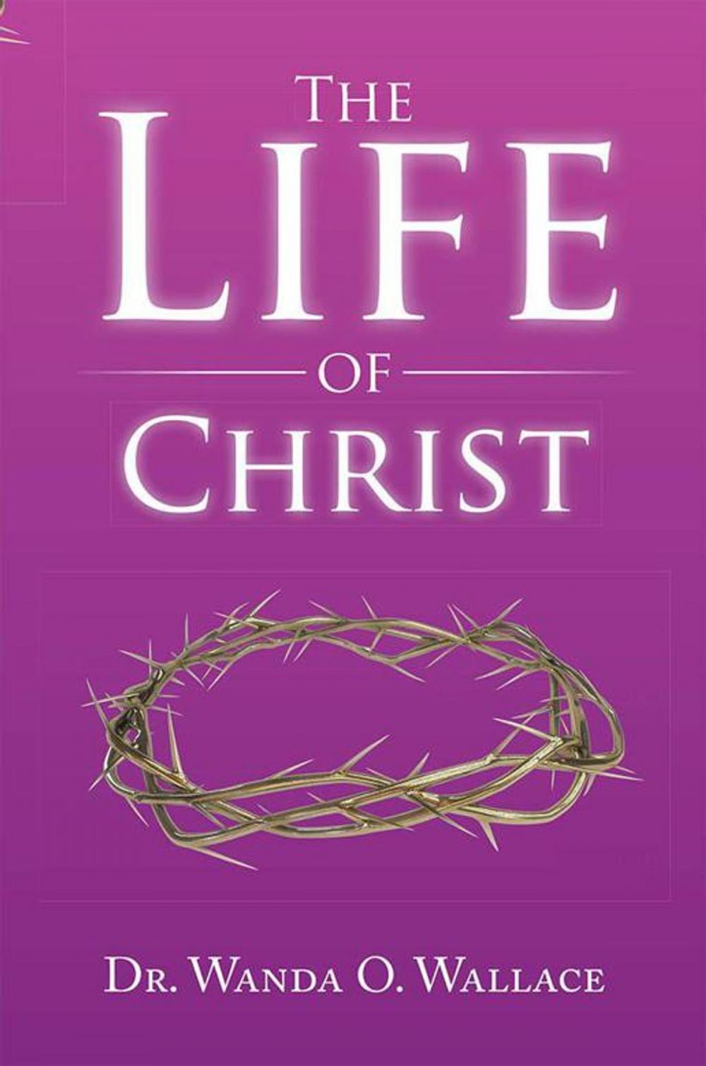 Big bigCover of The Life of Christ