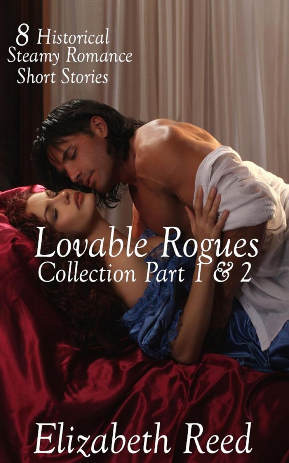 Big bigCover of Lovable Rogues Collection Part 1& 2: 8 Historical Steamy Romance Short Stories