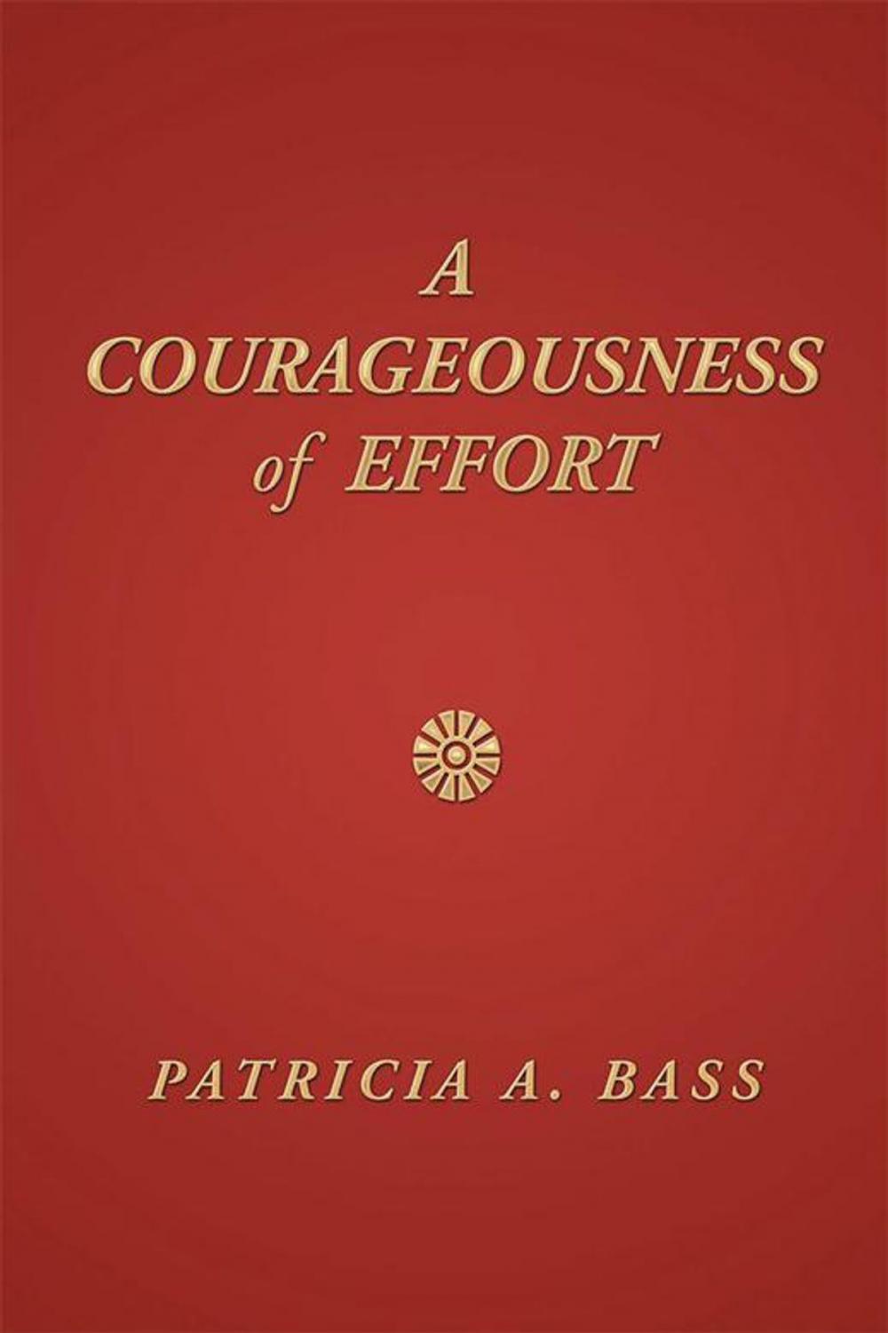 Big bigCover of A Courageousness of Effort