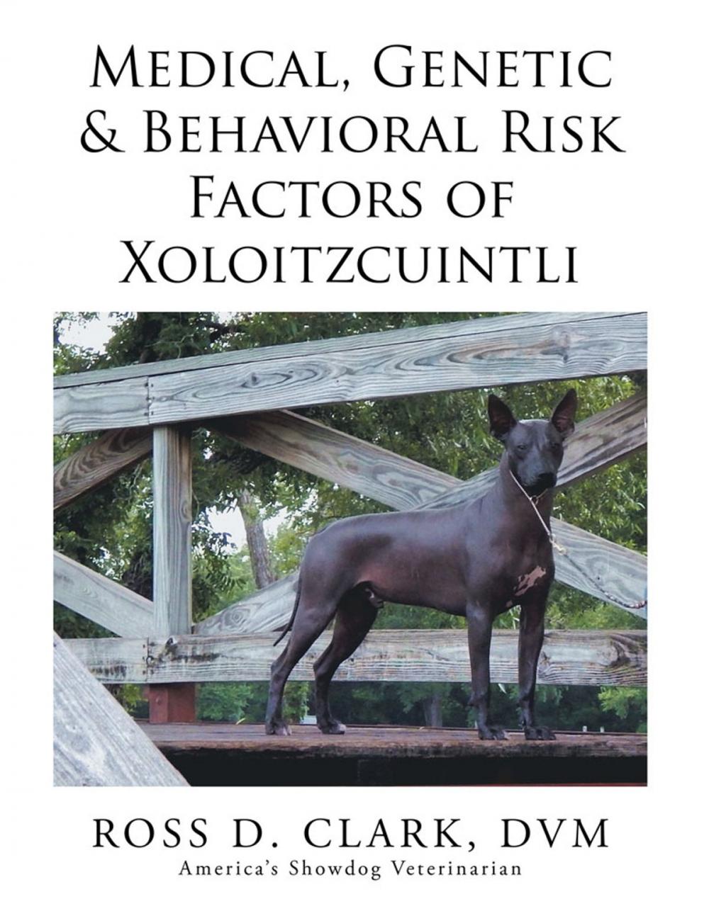 Big bigCover of Medical, Genetic & Behavioral Risk Factors of Xoloitzcuintli