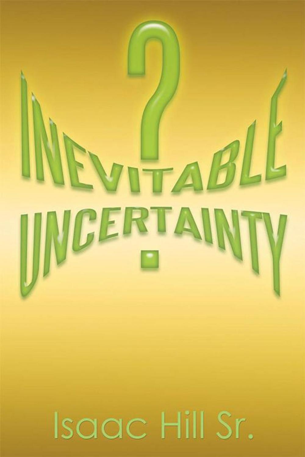 Big bigCover of Inevitable Uncertainty