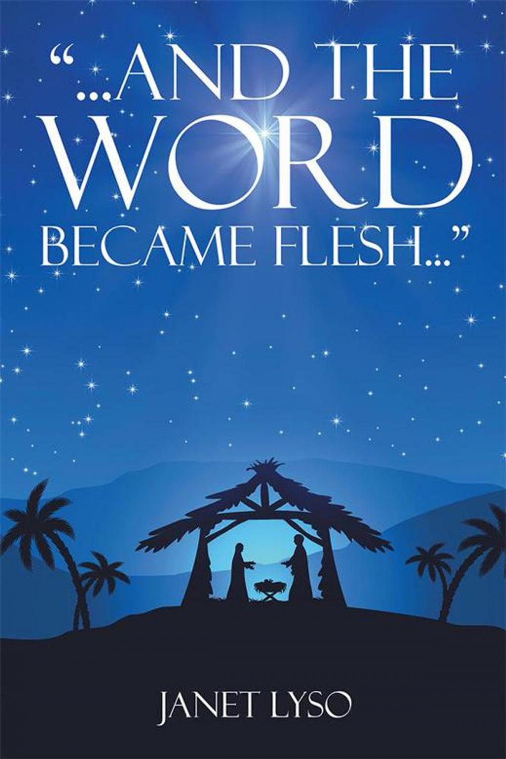 Big bigCover of And the Word Became Flesh