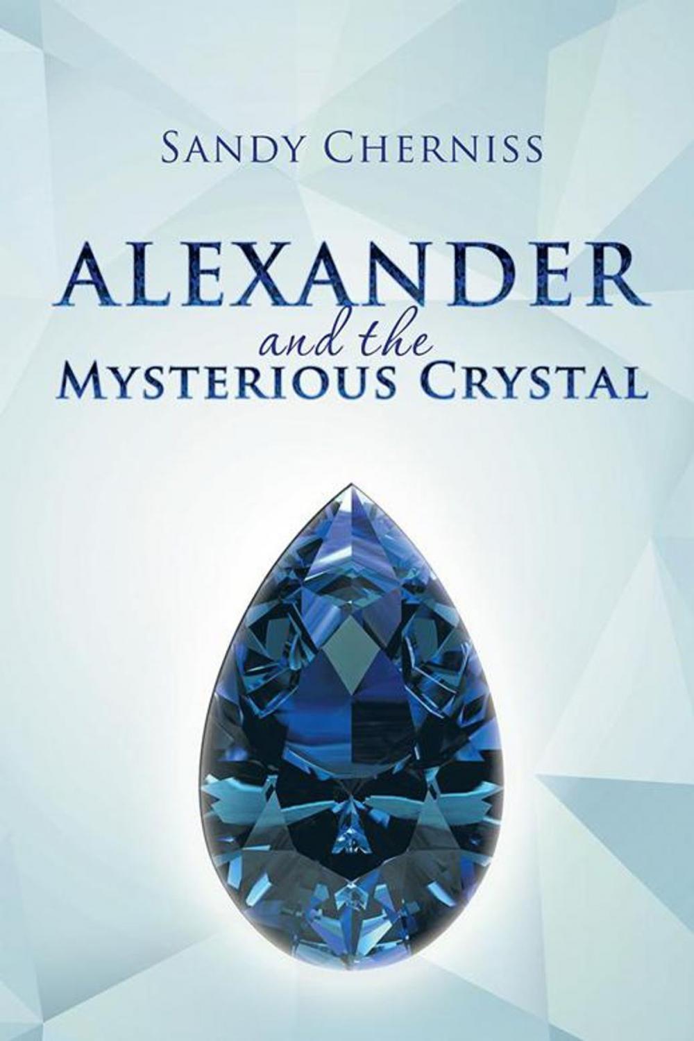 Big bigCover of Alexander and the Mysterious Crystal