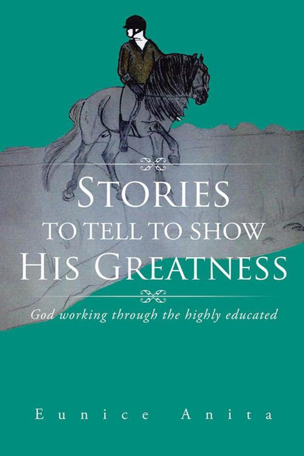 Big bigCover of Stories to Tell to Show His Greatness