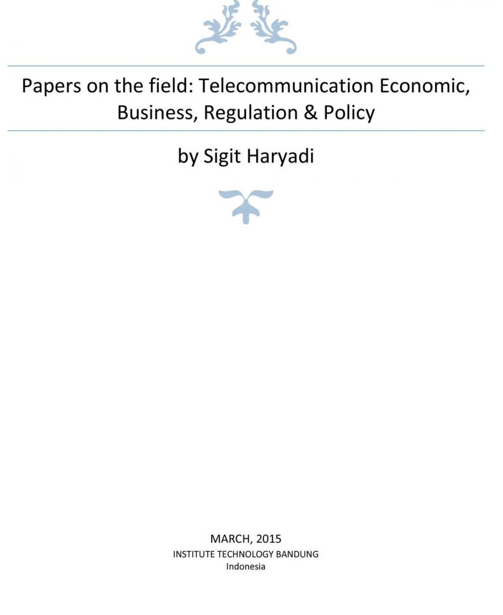 Big bigCover of Papers on the field: Telecommunication Economic, Business, Regulation & Policy