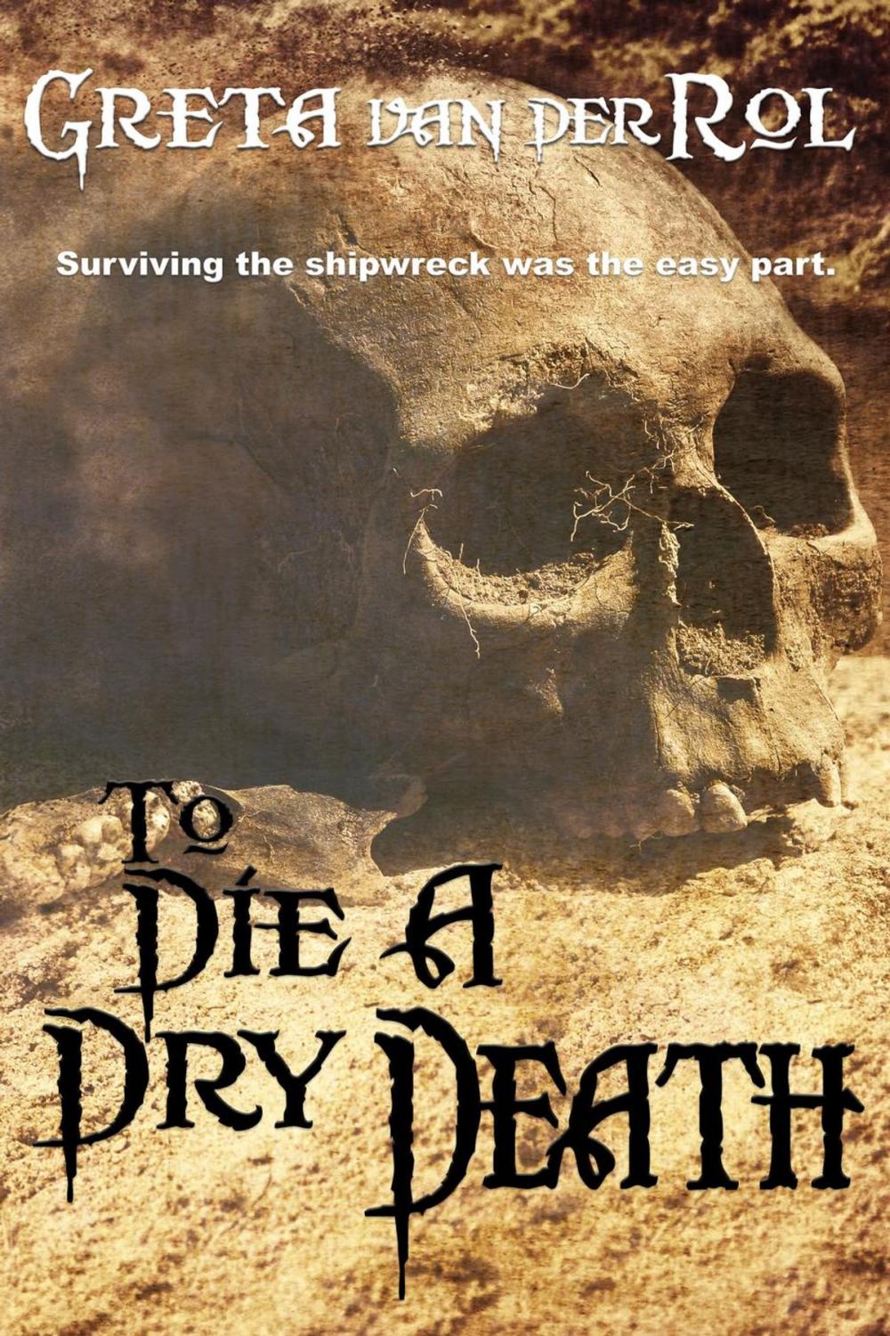 Big bigCover of To Die a Dry Death