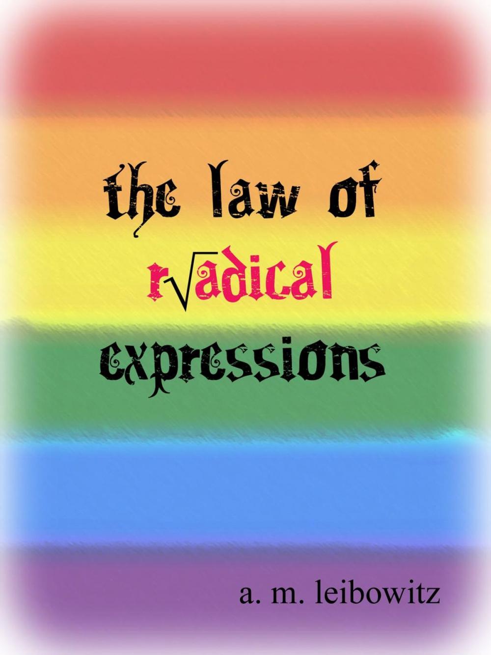 Big bigCover of The Law of Radical Expression: An Anthology