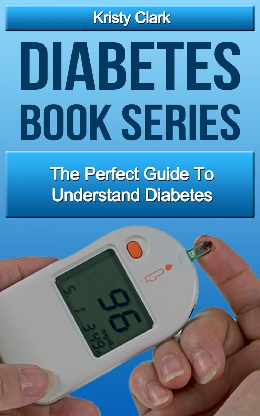 Big bigCover of Diabetes Book Series - The Perfect Guide To Understand Diabetes.