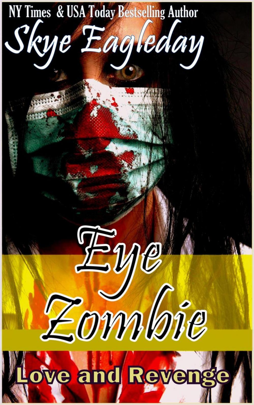 Big bigCover of Eye Zombie, Love and Revenge