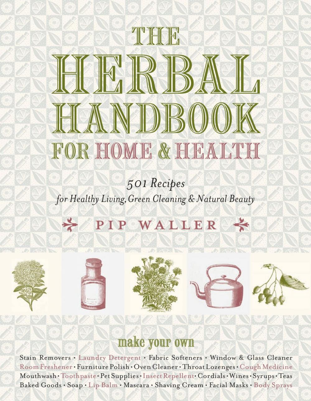 Big bigCover of The Herbal Handbook for Home and Health