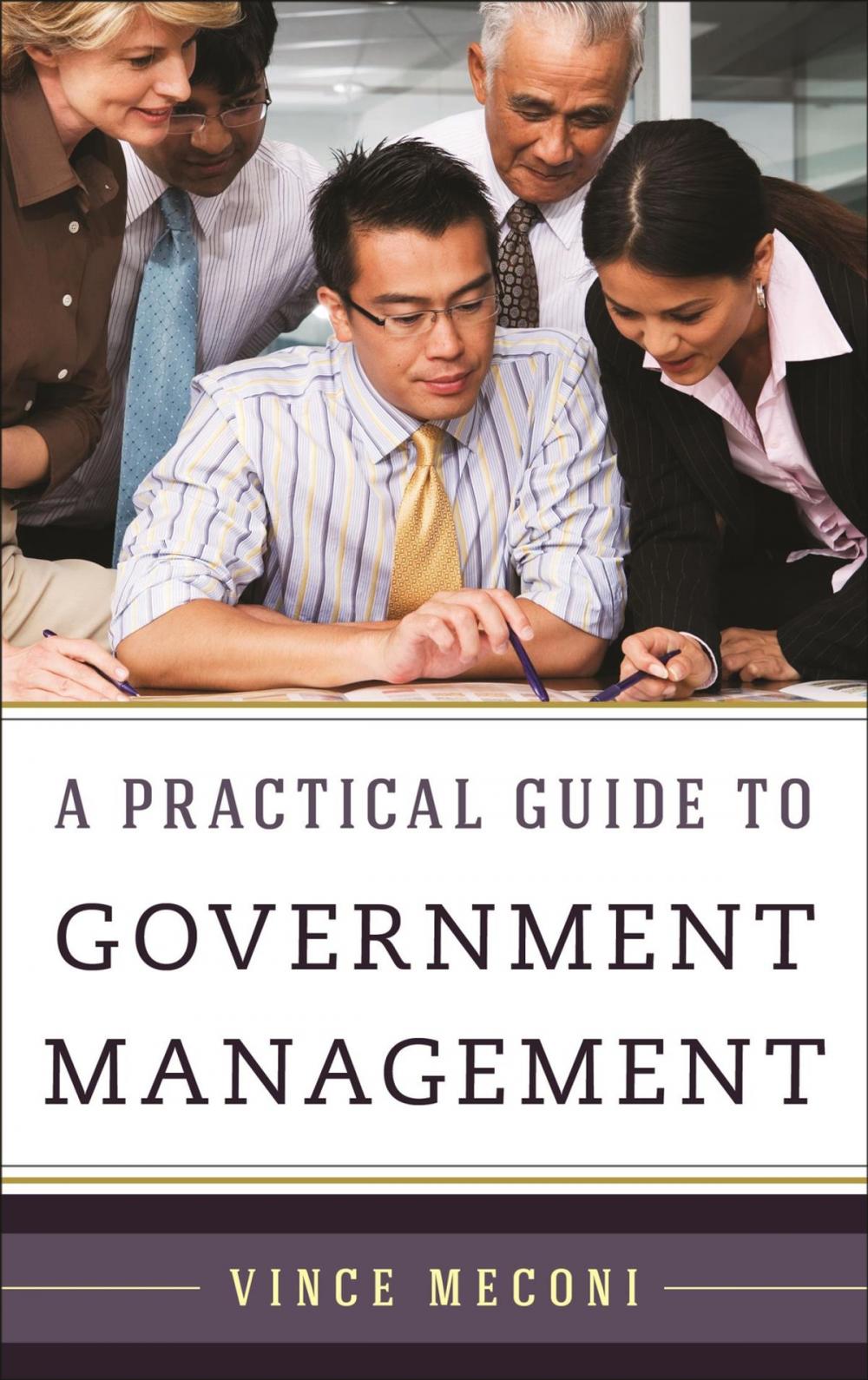 Big bigCover of A Practical Guide to Government Management