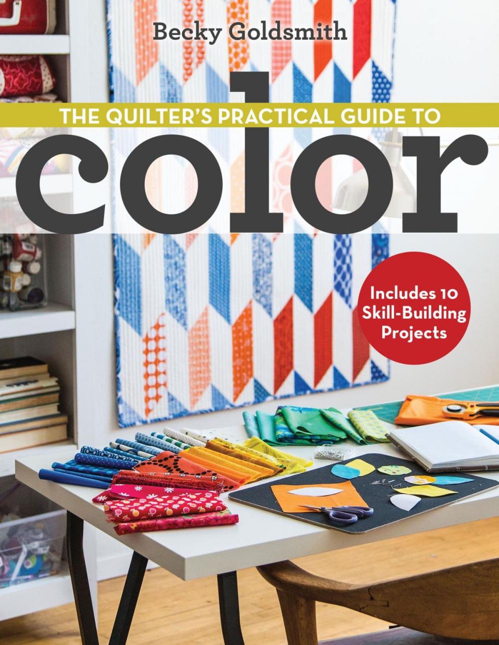 Big bigCover of The Quilter's Practical Guide to Color