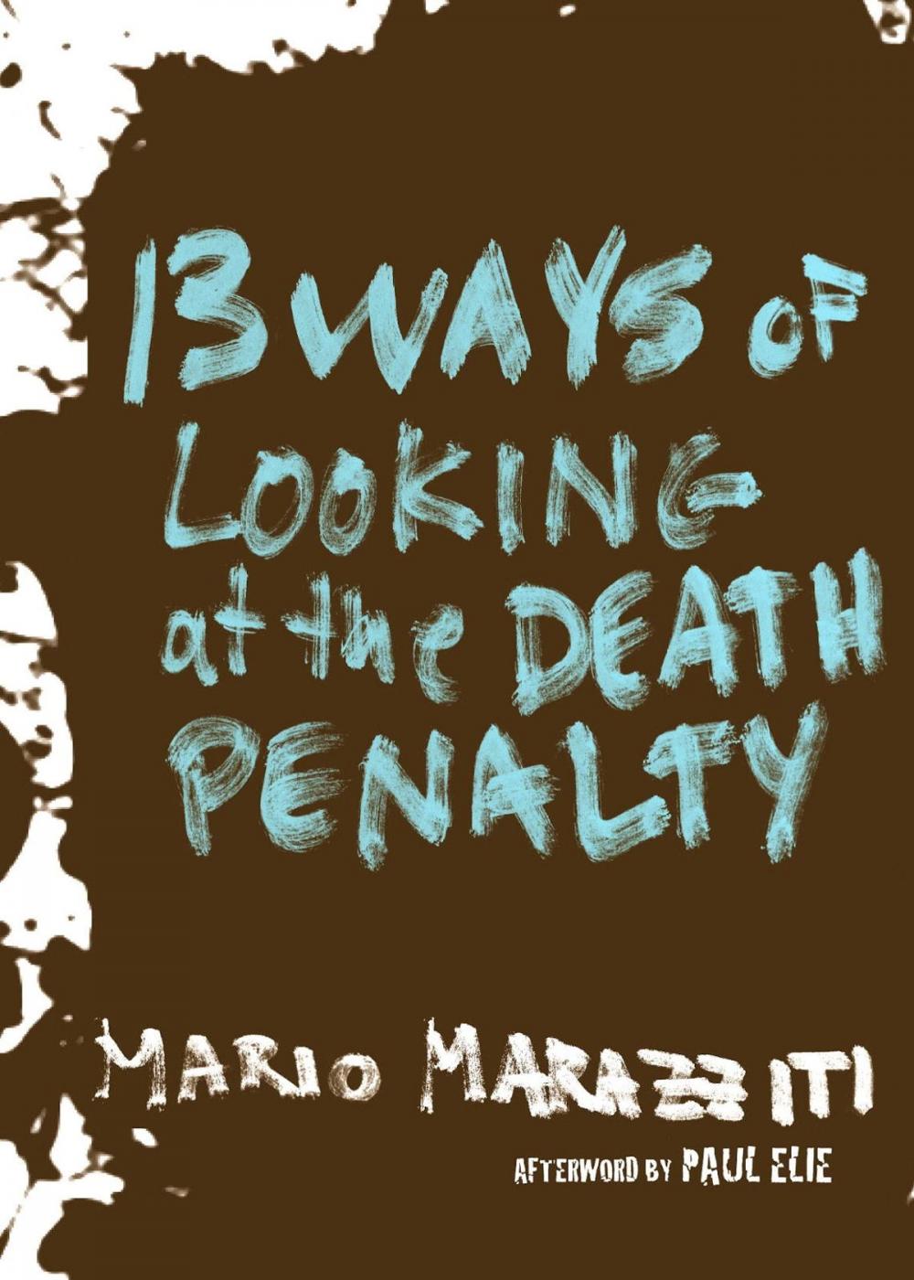 Big bigCover of 13 Ways of Looking at the Death Penalty