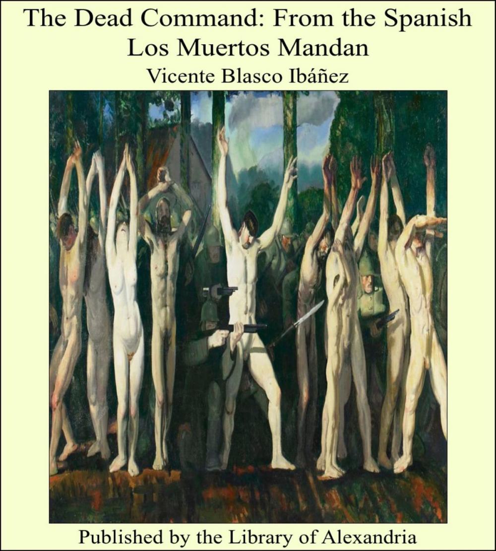 Big bigCover of The Dead Command: From the Spanish Los Muertos Mandan