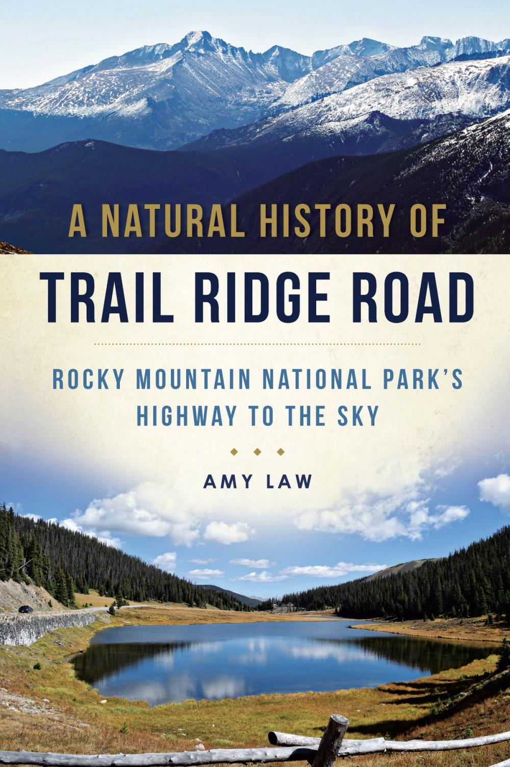 Big bigCover of A Natural History of Trail Ridge Road: Rocky Mountain National Park's Highway to the Sky