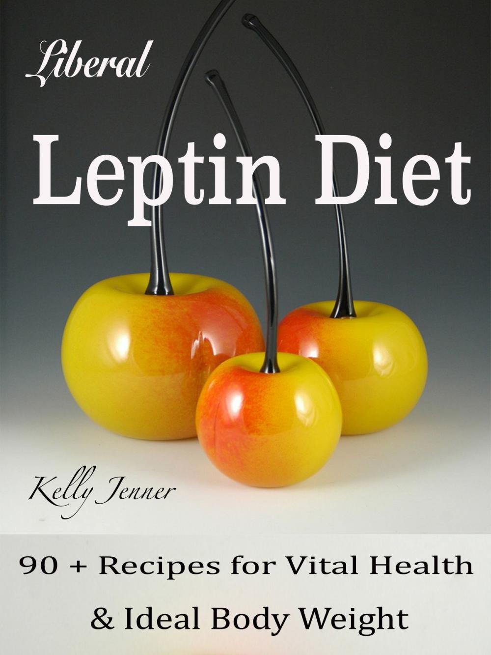 Big bigCover of Liberal Leptin Diet