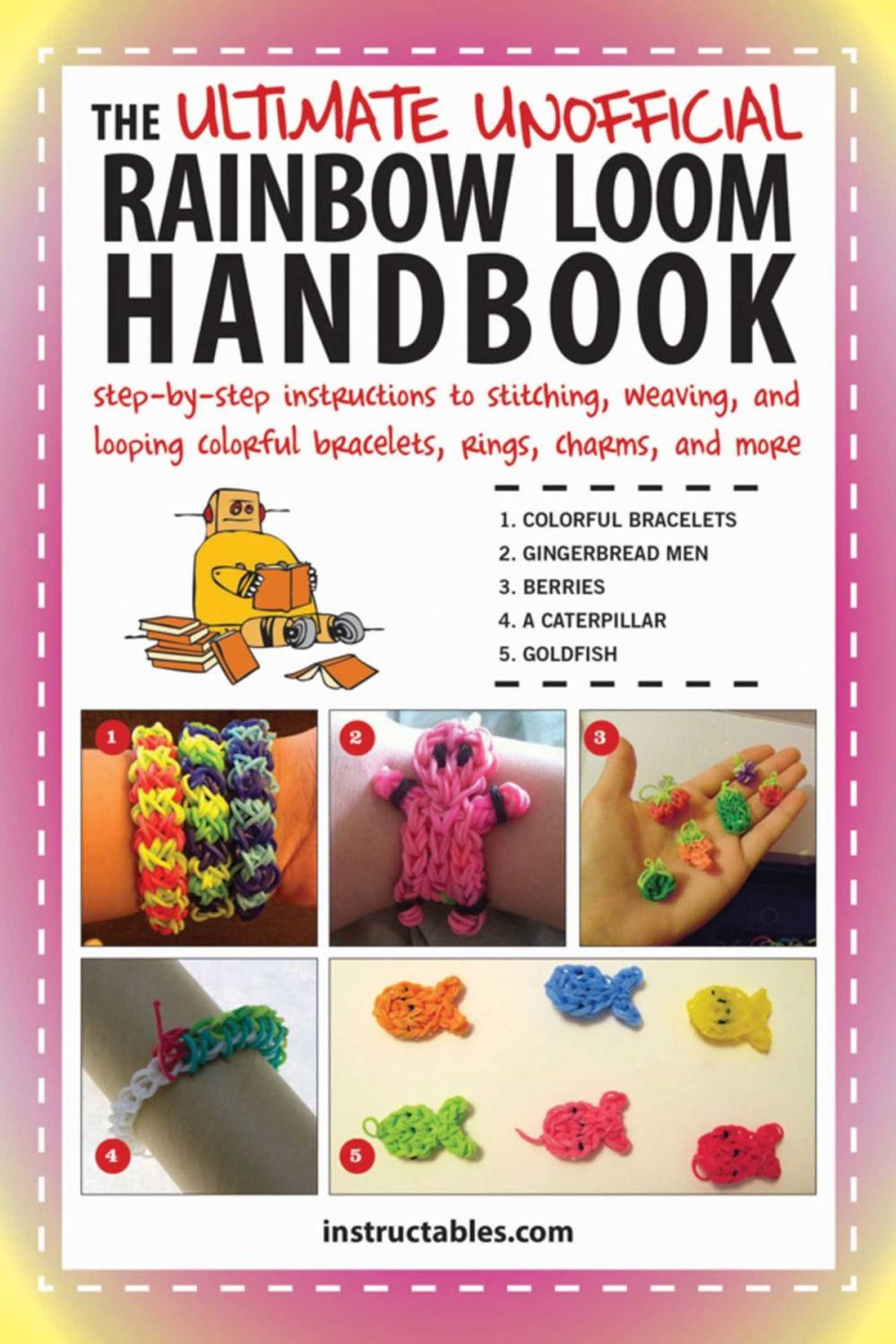 Big bigCover of The Ultimate Unofficial Rainbow Loom Handbook