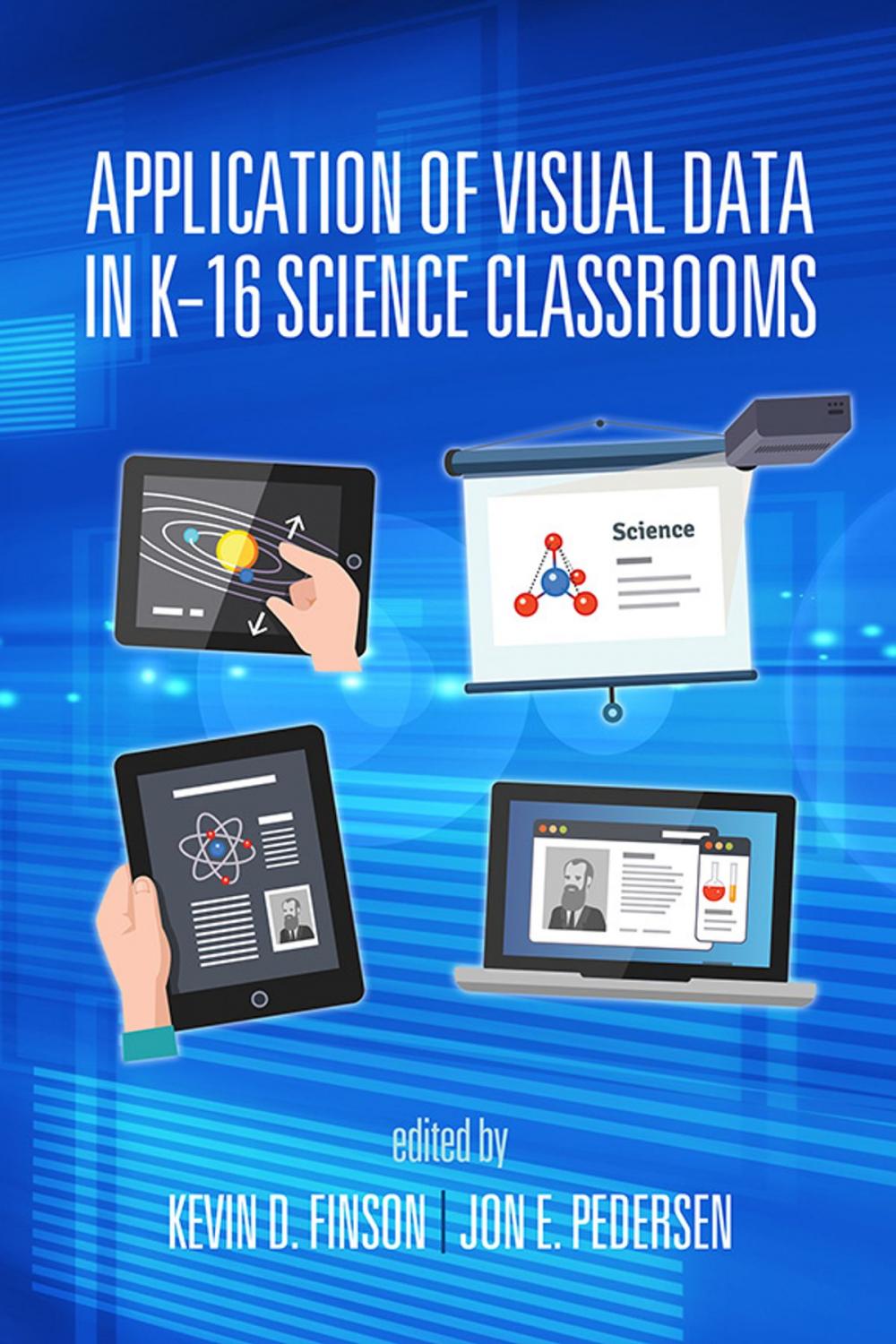 Big bigCover of Application of Visual Data in K16 Science Classrooms