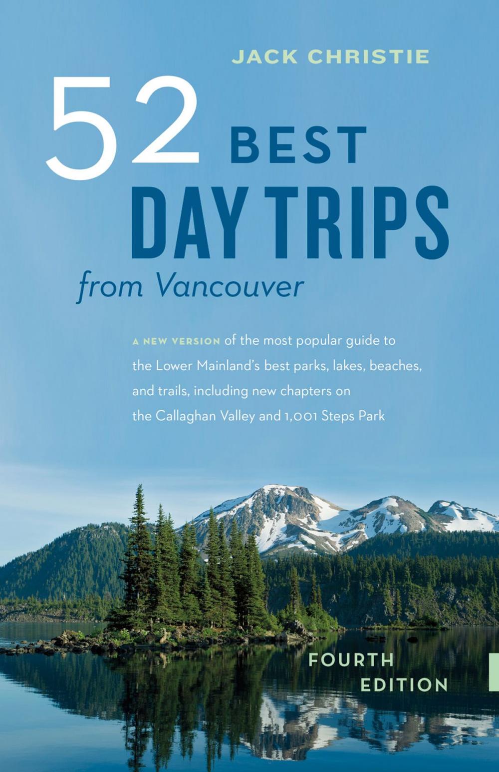 Big bigCover of 52 Best Day Trips From Vancouver