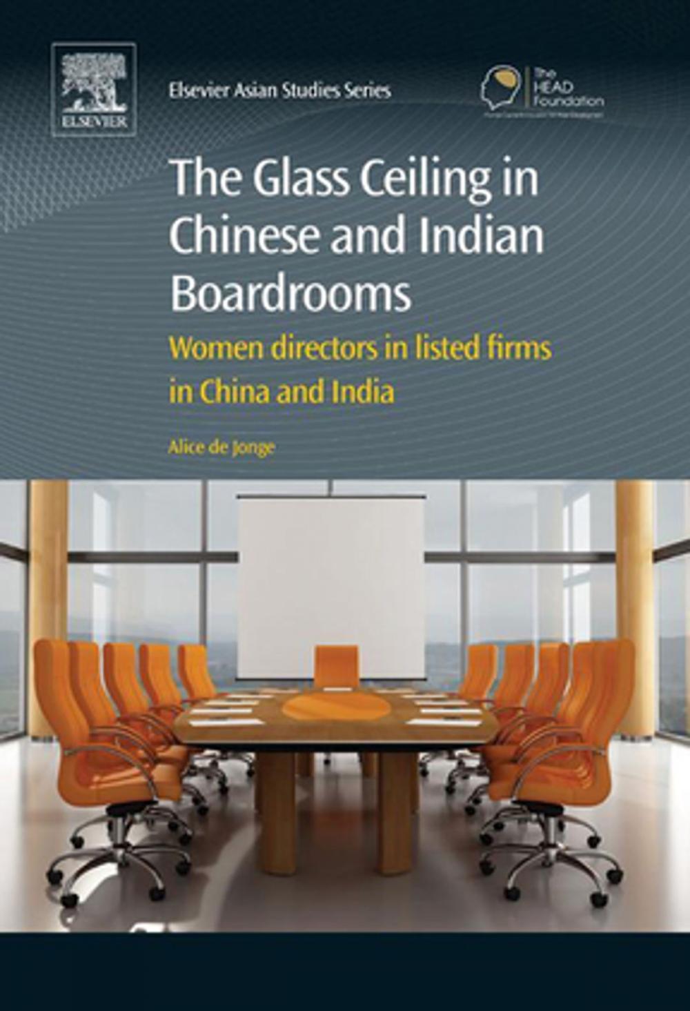 Big bigCover of The Glass Ceiling in Chinese and Indian Boardrooms