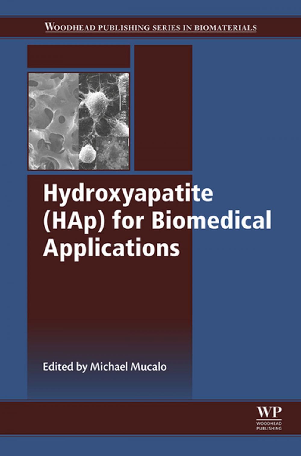 Big bigCover of Hydroxyapatite (HAp) for Biomedical Applications