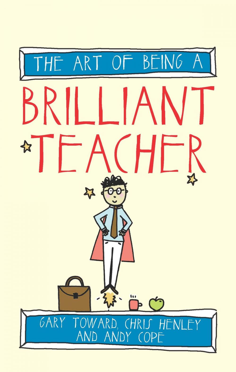 Big bigCover of The Art of Being A Brilliant Teacher