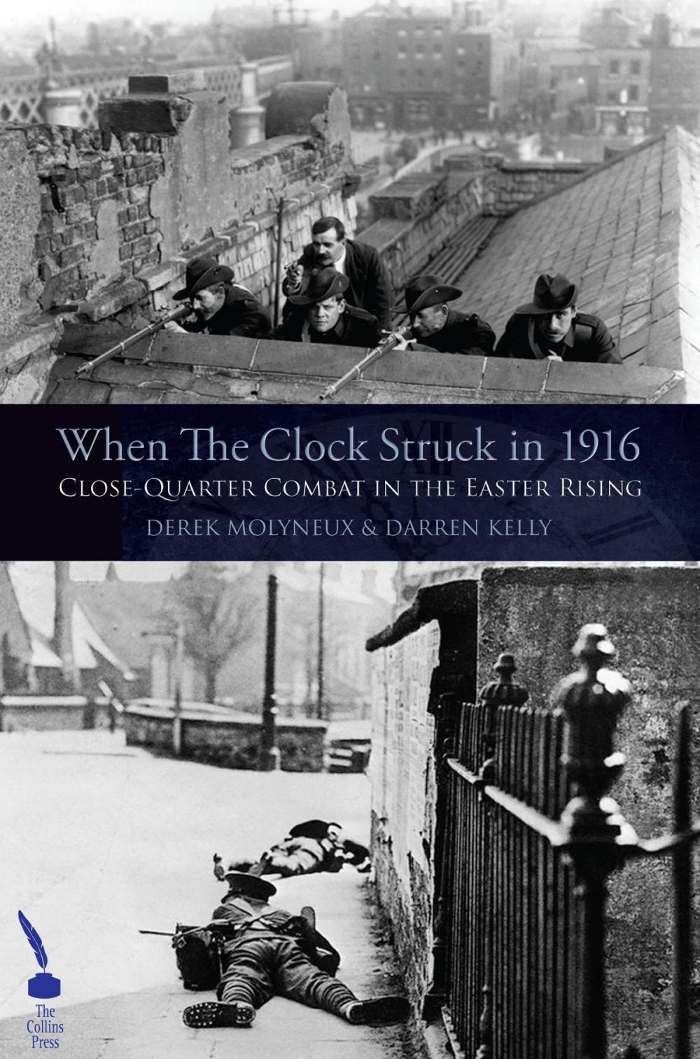 Big bigCover of When The Clock Struck in 1916: Close-Quarter Combat in the Easter Rising